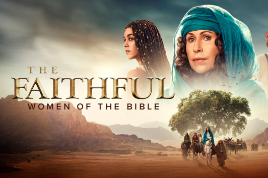 The Faithful Women of the Bible