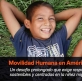 Grave crisis migratoria en América Latina afecta a más de 40 millones de personas, la niñez es la más vulnerable