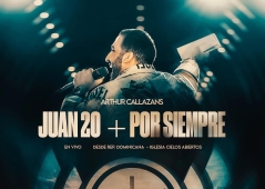Arthur Callazans lanza “Juan 20 + Por Siempre” para exaltar la resurrección de Cristo